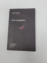 Gore Capitalism (Semiotext(e) /Intervention Series) by Valencia, Sayak Free Ship - £8.35 GBP