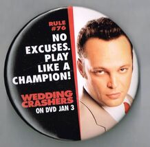 Wedding Crashers Movie Pin Back Button Pinback Vince Vaughn #3 - $14.80
