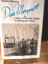 Dear Margaret: Letters from Oak Ridge to Margaret Mead by Thelma Present... - $14.85