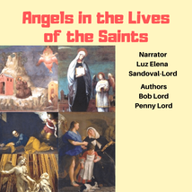 Angels in the Lives of the Saints mp3 Audiobook Download - $3.50 CAD
