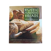 Rustic European Breads From Your Bread Machine Cookbook Recipes - $9.88