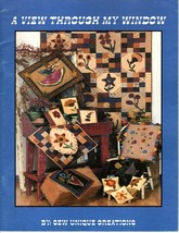 Sew Unique Creations A View Through My Window Quilt Pattern Book - $8.47