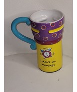 Ganz Coffee Tea Mug cup Large I Don&#39;t Do Mornings&quot; - £9.75 GBP