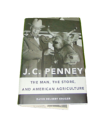 J. C. Penney : The Man, the Store, and American Agriculture by David Del... - $17.82