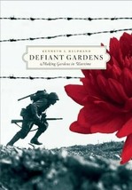 Defiant Gardens: Making Gardens in Wartime - £27.79 GBP
