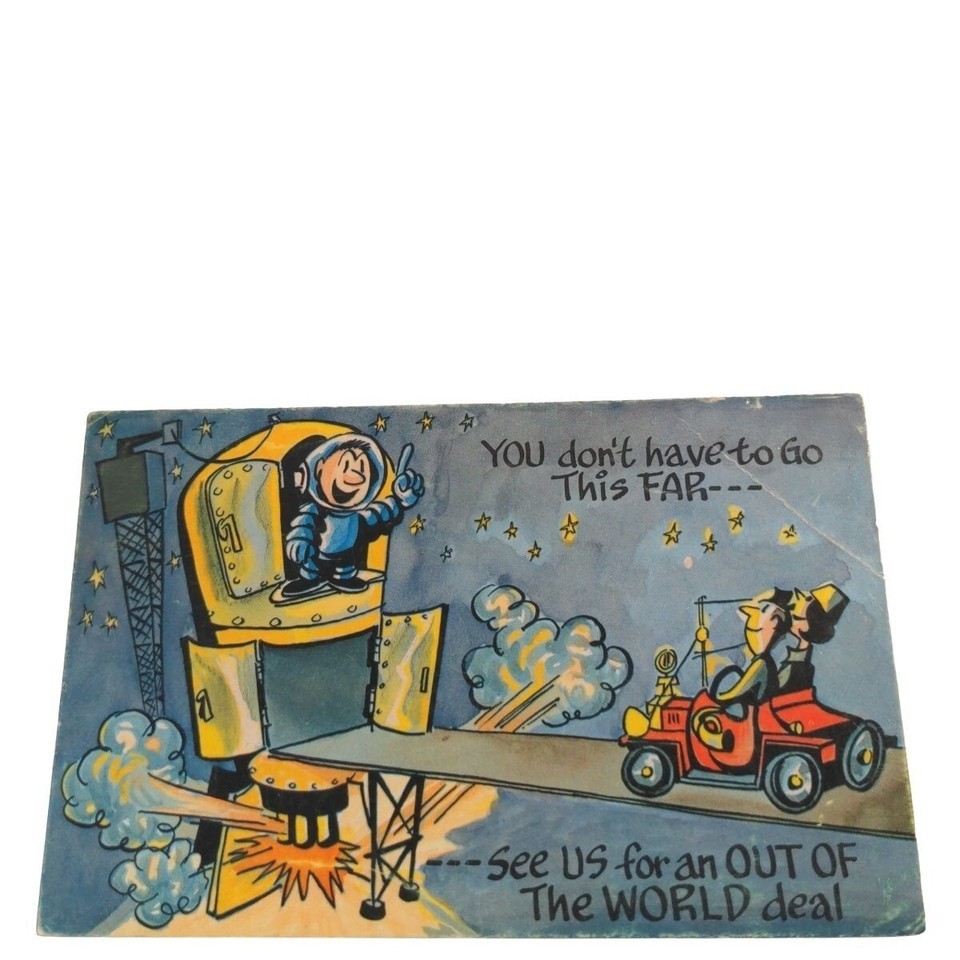 Postcard You Don&#39;t Have To Go This Far Out Of The World Deal Comic Rocke... - $4.84