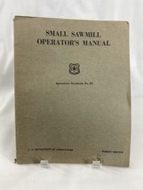 Vintage Small Sawmill Operator’s Manual US Dept. of Agriculture Jan 1952 No.27 - £33.43 GBP
