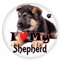 I Love My German Shepherd - Dog Puppy 3&quot; Campaign Pin Back Button For Your Favor - £6.30 GBP