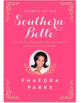 Secrets of the Southern Belle Phaedra Parks Autographed Signed Copy - £24.08 GBP