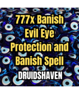 777x Banish Evil Eye Protection and Banish Spell - Powerful Spell - New ... - $47.00