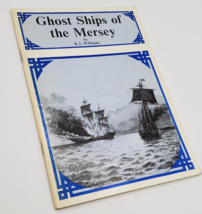 Ghosts Ships of the Mersey signed by K.J. William ~ VTG Booklet 1980&#39;s - $14.84