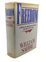 William Safire FREEDOM :  A Novel of Abraham Lincoln and the Civil War 1st Editi - £63.75 GBP