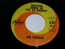 Jan Howard Whatcha Gonna Do For An Encore The Real Me 45 Rpm Record Capitol Lbl - £9.37 GBP