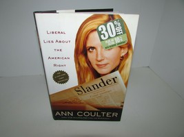 Slander Liberal Lies About The American Right Ann Coulter Hardcover 2002 Crown - £3.08 GBP
