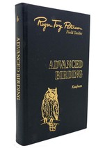 Kaufman, Kenn ADVANCED BIRDING Easton Press Roger Tory Peterson Field Guides 1st - £150.29 GBP