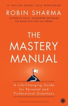 The Mastery Manual by Robin Sharma  ISBN - 978-0974851259 - £21.73 GBP