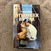 Stronger by Far Romance Paperback Book by Sandra James from Harlequin 1987 - £9.56 GBP