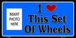 Love These Wheels Photo Insert Pocket Metal Novelty Small Sign SS-015 - £17.26 GBP