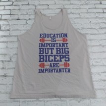 American Apparel Tank Mens XL Education Is Important Big Biceps Are Impo... - $17.88