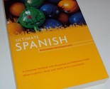Living Language Ultimate Spanish Beginner-Intermediate Textbook Referenc... - $23.70