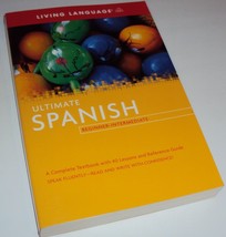 Living Language Ultimate Spanish Beginner-Intermediate Textbook Referenc... - £18.64 GBP