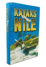 John Goddard Kayaks Down The Nile 1st Edition 1st Printing - $84.95