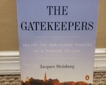 The Gatekeepers : Inside the Admissions Process of a Premier College by ... - £3.78 GBP