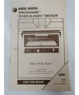 Black and Decker Toast-R-Oven Manual 1985 Model S02500 Recipes Booklet - $9.89