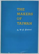 The Makers of Taiwan by W. G. Goddard - £5.47 GBP