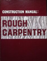 Construction Manual, Rough Carpentry - €3,85 EUR