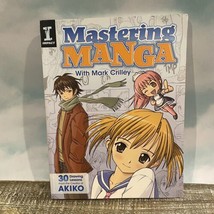 Mastering Manga with Mark Crilley: 30 drawing lessons from the creator of Akiko - £8.39 GBP