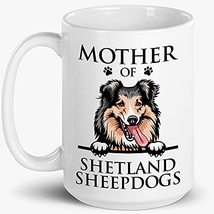 Mother Of Shetland Sheepdogs Mug, Dog Mom, Paw Pet Lover, Gift For Women, Mother - £13.43 GBP