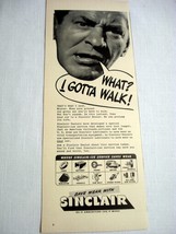 1941 Sinclair Dealers Ad What? I Gotta Walk? - $8.99