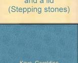 A nail, a stick, and a lid (Stepping stones) Kaye, Geraldine - $3.39