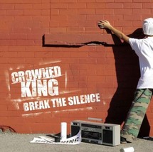 Break The Silence [Audio Cd] Crowned King - £9.37 GBP