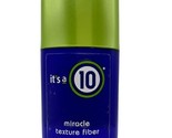 Its A 10  Miracle Texture Fiber -3.4 Fl Oz Made In USA - $49.49