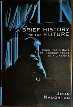 A Brief History of the Future by John Naughton (2000, Hardcover, Dust Jacket) - £18.96 GBP