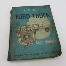 1957 Ford Truck Shop Manual 7099-57 - £13.44 GBP