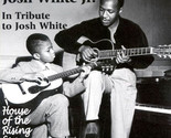 In Tribute to Josh White: House of Rising Son - $12.99