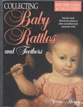 Collecting Baby Rattles, Teethers PB-Marcia Hersey-1998-160 pages - £25.90 GBP