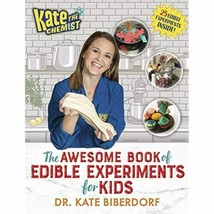 Kate the Chemist: The Awesome Book of Edible Experiments for Kids - £14.95 GBP