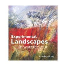 Experimental Landscapes in Watercolour Ann Blockley - $30.00