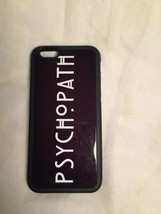 i phone 6 Cell Phone, Cover, Case &quot;Psychopath&quot; - £4.81 GBP