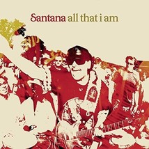 All That I Am by Santana (CD, Nov-2005) - $11.95