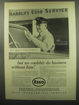 1949 Esso Standard Oil Ad - He&#39;s not on our payroll but we couldn&#39;t do business - £14.78 GBP