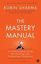 The Mastery Manual by Robin Sharma  ISBN - 978-0974851259 - £11.79 GBP