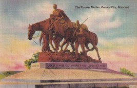 The Pioneer Mother Kansas City Missouri MO Postcard A16 - $2.99