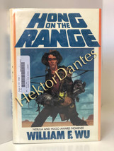 Hong on the Range by William F. Wu (1989, Hardcover) - £12.12 GBP