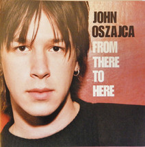 John Oszajca - From There to Here (CD, 2000, Interscope) Enhanced VG++ 9/10 - $6.92