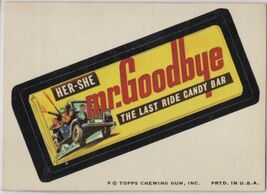 Her-She Mr. Goodbye 1974 Wacky Packages Series 7 Spoof of Mr. Goodbar Candy - $5.00